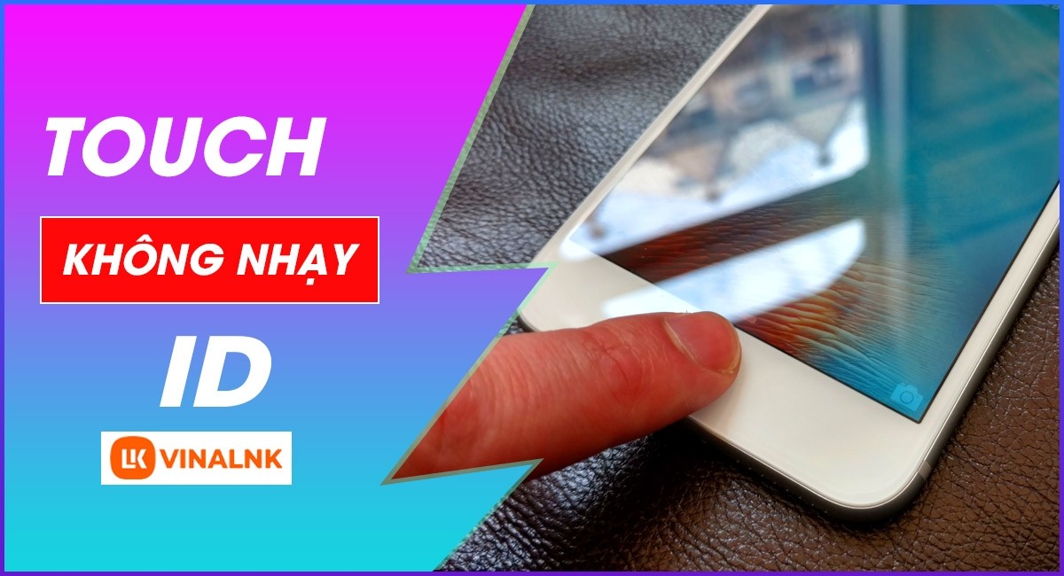 Hướng dẫn 5+ mẹo hay fix lỗi Touch ID không nhạy trên iPhone